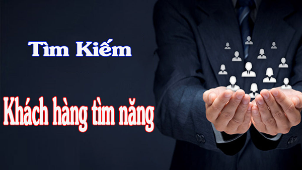 Tìm kiếm ra lượng khách hàng tiềm năng cho doanh nghiệp